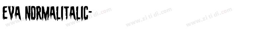 Eva NormalItalic字体转换